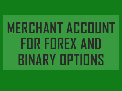 merchant_account_forex_binary_options